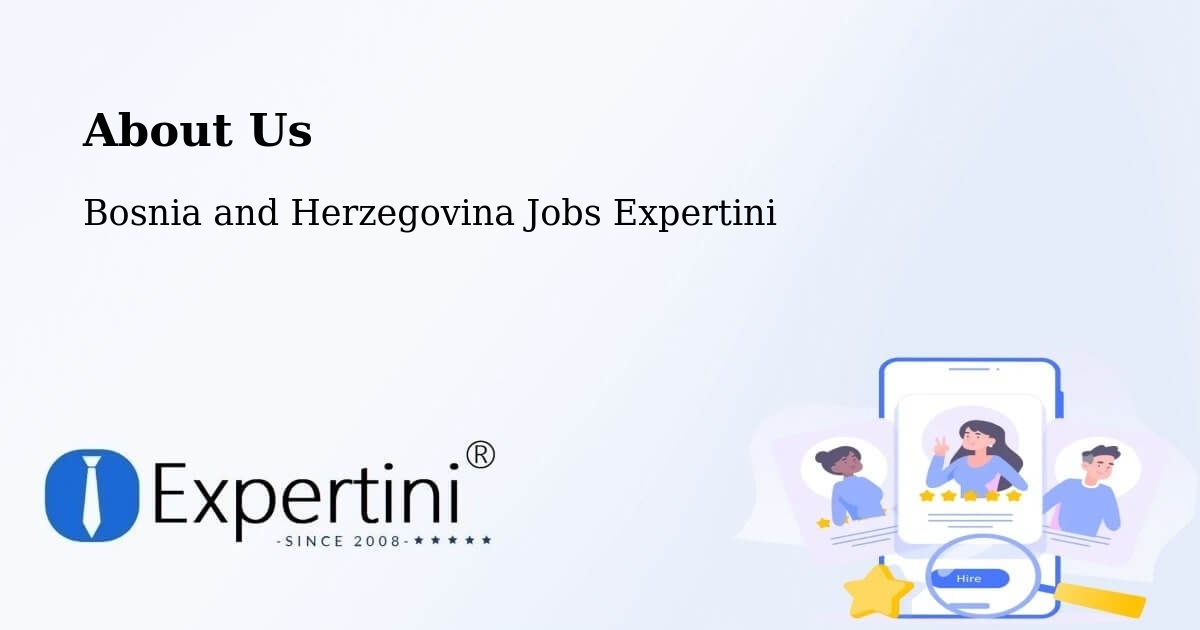 About Expertini Recruitment Platform  – Bosnia and Herzegovina - Bosnia and Herzegovina Jobs Expertini