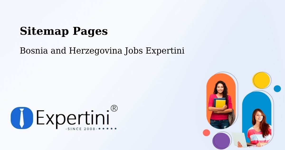 Sitemap Pages across Bosnia and Herzegovina - Bosnia and Herzegovina Jobs Expertini